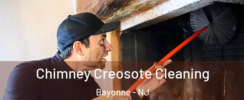 Chimney Creosote Cleaning Bayonne - NJ
