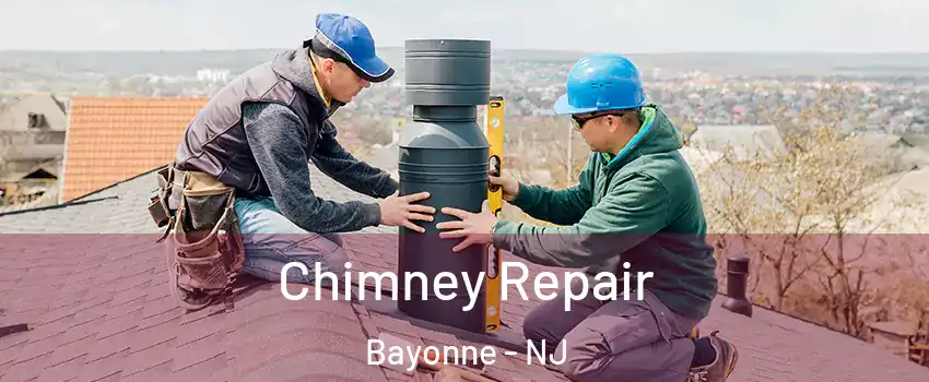  Chimney Repair Bayonne - NJ