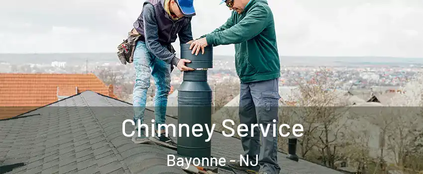  Chimney Service Bayonne - NJ