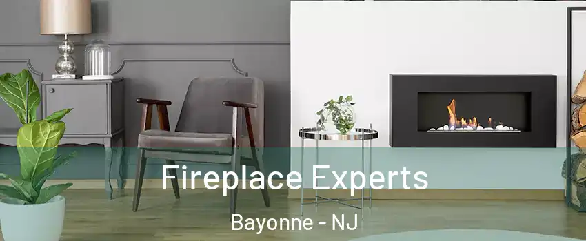  Fireplace Experts Bayonne - NJ