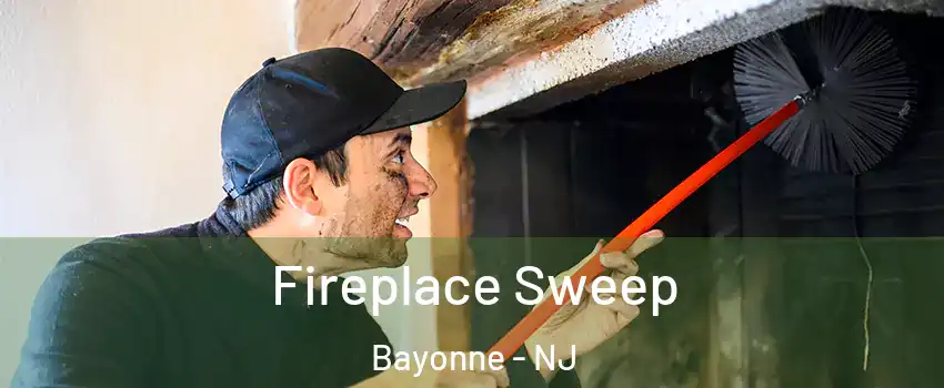  Fireplace Sweep Bayonne - NJ