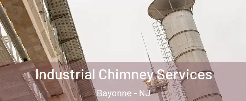  Industrial Chimney Services Bayonne - NJ