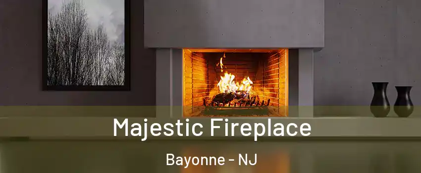  Majestic Fireplace Bayonne - NJ