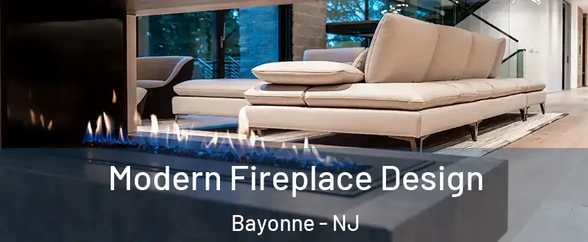  Modern Fireplace Design Bayonne - NJ