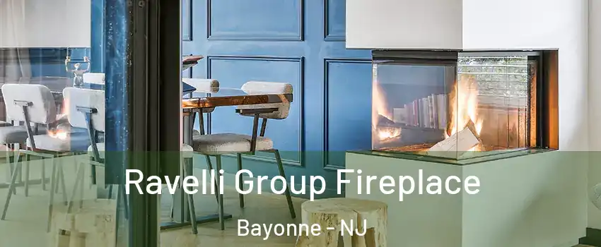  Ravelli Group Fireplace Bayonne - NJ