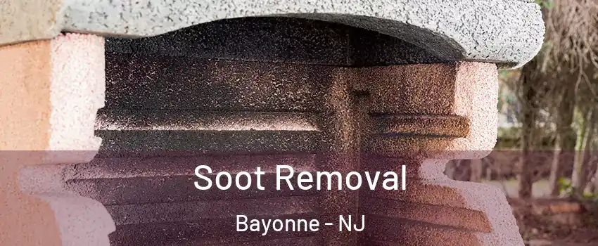  Soot Removal Bayonne - NJ
